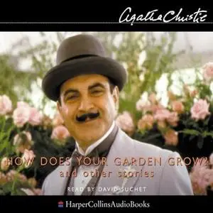 «How Does Your Garden Grow?» by Agatha Christie