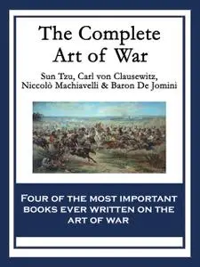 «The Complete Art of War» by Sun Tzu