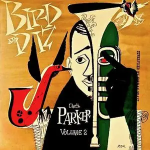Charlie Parker - Bird And Diz (1952/2021) [Official Digital Download]