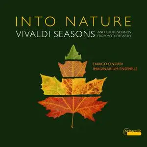 Enrico Onofri, Ensemble Imaginarium - Into Nature: Vivaldi Seasons (2019)