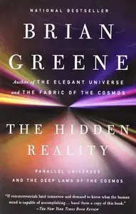 Brian Greene, "The Hidden Reality: Parallel Universes and the Deep Laws of the Cosmos"