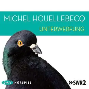 «Unterwerfung» by Michel Houellebecq