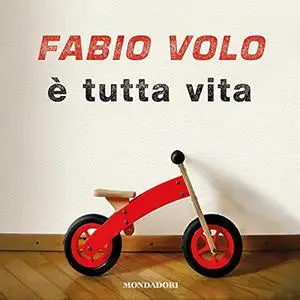 «È tutta vita» by Fabio Volo