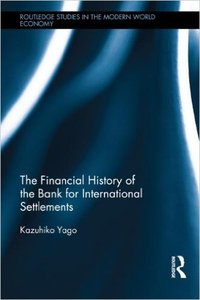 The Financial History of the Bank for International Settlements