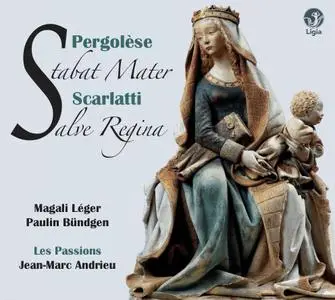 Jean-Marc Andrieu, Les Passions - Pergolesi: Stabat Mater; A. Scarlatti: Salve Regina (2019)