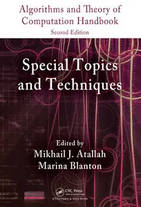 Algorithms and Theory of Computation Handbook, 2nd Edition, Volume 2: Special Topics and Techniques (repost)