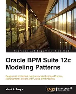 Oracle BPM Suite 12c Modeling Patterns (Repost)