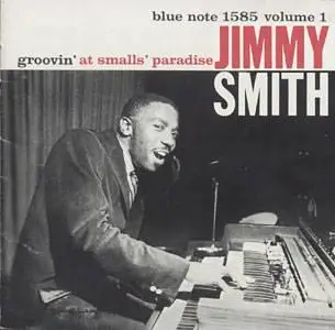 Jimmy Smith - Groovin' At Smalls' Paradise Vol. 1 (1996) [Blue Note/Toshiba]