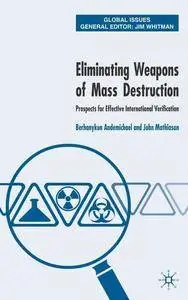 Eliminating Weapons of Mass Destruction: Prospects for Effective International Verification [Repost]