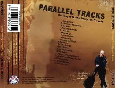 The Royal Scots Dragoon Guards featuring Mark Knopfler - Parallel Tracks (2002)