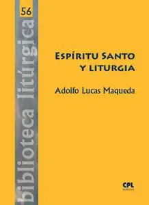 «Espíritu Santo y liturgia» by Adolfo Lucas Maqueda