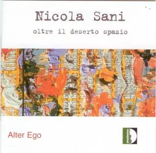 Nicola Sani - Oltre il deserto spazio (2002)