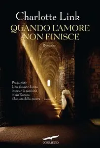 Charlotte Link - Quando l'amore non finisce (repost)