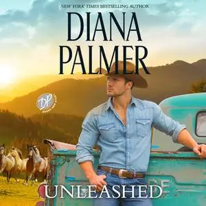 «Unleashed» by Diana Palmer