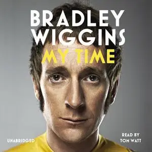 «Bradley Wiggins: My Time» by Bradley Wiggins