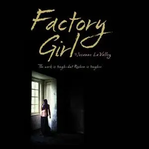 «Factory Girl» by Josanne La Valley