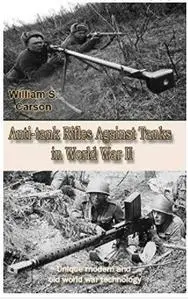 Anti-tank Rifles Against Tanks in World War II: Unique modern and old world war technology