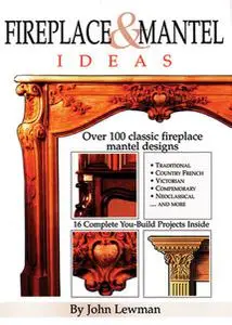 Fireplace & Mantel Ideas: Over 100 Classic Fireplace Mantel Designs