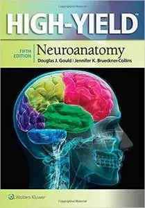 High-Yield™ Neuroanatomy (High-Yield Series), 5th Edition