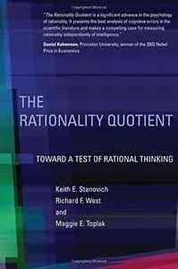 The Rationality Quotient: Toward a Test of Rational Thinking (MIT Press)