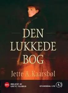 «Den lukkede bog» by Jette A. Kaarsbøl