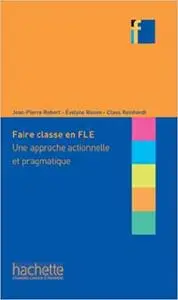 Collection F - Faire Classe En (F)Le (French Edition)