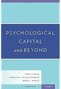 Psychological Capital and Beyond [Repost]