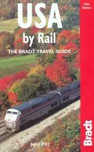 USA by Rail, Fifth Edition (Bradt Rail Guides) (Repost)