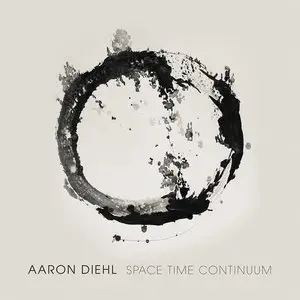 Aaron Diehl - Space, Time, Continuum (2015) [Official Digital Download 24-bit/96kHz]