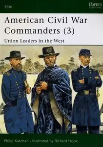 American Civil War Commanders (3): Union Leaders in the West (Elite 89) (Repost)