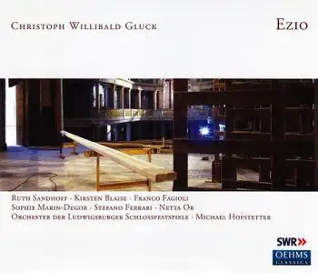 Michael Hofstetter, Orchester der Ludwigsburger Schlossfestspiele - Gluck: Ezio (2008)