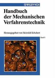 Handbuch der Mechanischen Verfahrenstechnik, Band 1