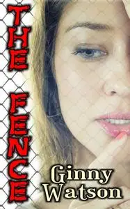«The Fence» by Ginny Watson