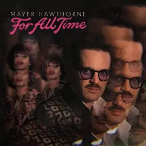 Mayer Hawthorne - For All Time (2023) [Official Digital Download]