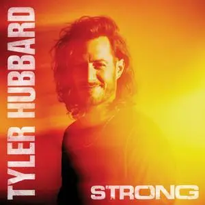 Tyler Hubbard - Strong (2024) (Hi-Res)