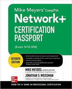 Mike Meyers' CompTIA Network+ Certification Passport, 7th Edition (Exam N10-008)