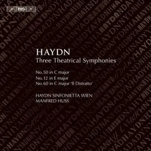 Franz Joseph Haydn - Three Theatrical Symphonies
