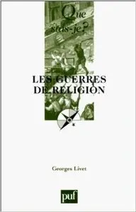 Les Guerres de religion, 1559-1598