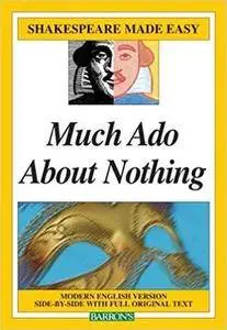 Much Ado About Nothing (Shakespeare Made Easy Series)