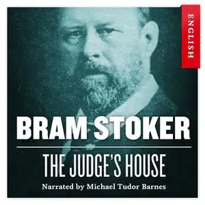 «The Judge's House» by Bram Stoker