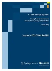 Cyber-Physical Systems: Driving force for innovations in mobility, health, energy and production