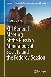 XIII General Meeting of the Russian Mineralogical Society and the Fedorov Session