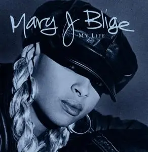 Mary J. Blige - My Life (25th Anniversary Deluxe Edition) (1994/2020)