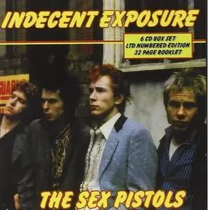 Sex Pistols - Indecent Exposure (Limited Edition) (2007)