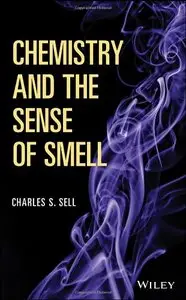 Chemistry and the Sense of Smell: The Chemistry of the Sense of Smell
