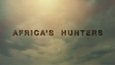 Smithsonian Earth - Africa's Hunters: Series 1 (2015)