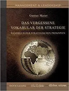 Das Vergessene Vokabular der Strategie