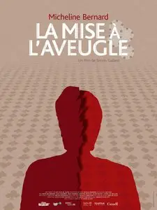 La mise à l'aveugle / Small Blind (2012)