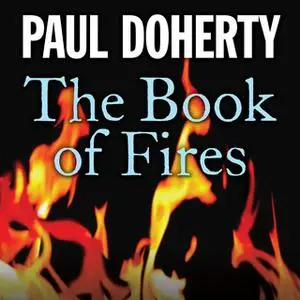 «The Book of Fires» by Paul Doherty