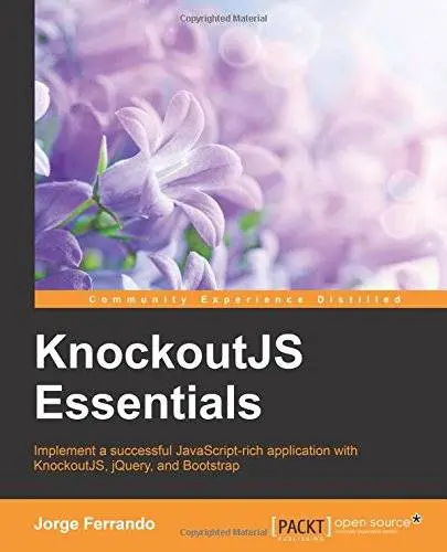 Knockout.JS Essentials (repost)